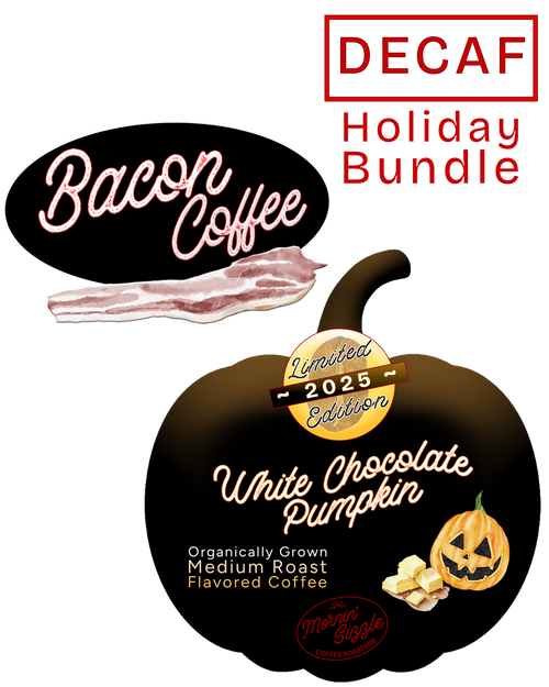 Sweet No Spice DECAF Bundle 🎃🥓☕️  LIMITED EDITION ➜ Buttery White Chocolate Pumpkin 🎃 + 🥓 Bacon Flavored Coffee ➜ Set of 2